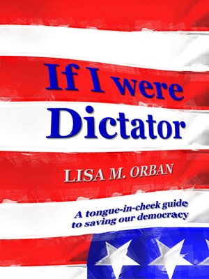 cover image of If I Were Dictator